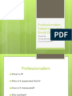 Professionalism, Telephone and Email Etiquette