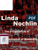 Nochlin Linda The Body in Pieces The Fragment As A Metaphor of Modernity 1994 PDF