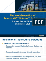 The Next Generation of Trimble Vrs Network™ Solutions: The Step Beyond Gpsnet Christopher Daub