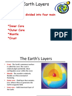 The Earth Is Divided Into Four Main Layers. Inner Core Outer Core Mantle Crust