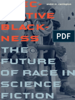 Carrington Speculative Blackness The Future of Race in Science Fiction