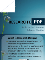 Research Design: By: Dr. Lucille C. Himpayan College of Education