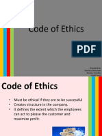 Code of Ethics: Presented By: Pardines, Ron Lester Rosales, Christina Isueal, Joyce