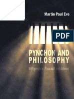 Martin Paul Eve (Auth.) - Pynchon and Philosophy - Wittgenstein, Foucault and Adorno-Palgrave Macmillan UK (2014)