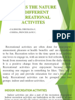 Discuss The Nature of Different Recreational Activites