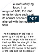 When A Current-Carrying Loop Is Placed in A Magnetic Field, The Loop Tends To Rotate Such That Its Normal Becomes Aligned With The Magnetic Field