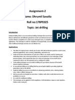 Assignment-2 Name: Dhrumil Savalia Roll no:17BPE025 Topic: Jet Drilling