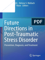 Future Directions in Post-Traumatic Stress Disorder: Marilyn P. Safi R Helene S. Wallach Albert "Skip" Rizzo Editors