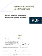 CHE 406, Spring 2020 (Lecture 2) Transport Phenomena: Review of Vectors, Tensor and Coordinate Systems (Appendix A)