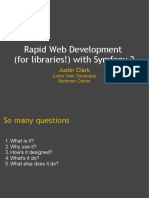 Rapid Web Development (For Libraries!) With Symfony 2: Justin Clark