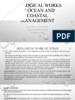 Geological Works of Ocean and Coastal Management: Paula May M. Castronuevo Joshua Christopher Dime Rochelle Jabian