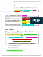 Unit 1: Exercise 1: Read The Groups of Words That Begin With The Same Prefix. Match The Meanings With The Prefixes