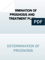 Determination of Prognosis and Treatment Plan