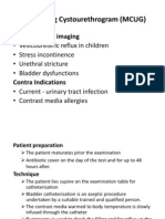 Micturating Cystourethrogram (MCUG)