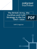 (Studies in Military and Strategic History) Raffi Gregorian (Auth.) - The British Army, The Gurkhas and Cold War Strategy in The Far East, 1947-1954-Palgrave Macmillan UK (2002)