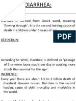 Diarrhea Is Derived From Greek Word, Meaning 'Flowing Through'. It Is The Second Leading Cause of Death in Children Under 5 Years of Age