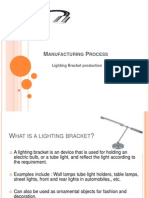 Lighting Bracket Manufracting Presentation