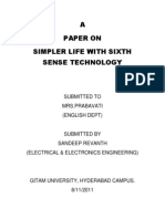 A Paper On Simpler Life With Sixth Sense Technology: Submitted To Mrs - Prabavati (English Dept)