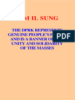 Kim Il Sung: The DPRK Represents Genuine People'S Power and Is A Banner of The Unity and Solidarity of The Masses