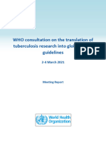 WHO Consultation On The Translation of Tuberculosis Research Into Global Policy Guidelines