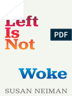 Left Is Not Woke by Susan Neiman