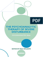 The Psychoanalytic Therapy of Severe Disturbance Paul Williams Psychoanalytic Ideas, 2010