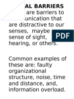 These Are Barriers To Communication That Are Distractive To Our Senses, Maybe Our Sense of Sight, Hearing, or Others