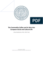 The Commodity Coffee and Its Way Into European Social and Cultural Life