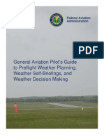 General Aviation Pilot's Guide To Preflight Weather Planning, Weather Self-Briefings, and Weather Decision Making