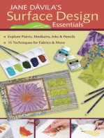 Jane Davila's Surface Design Essentials: Explore Paints, Mediums, Inks & Pencils - 15 Techniques for Fabrics & More