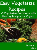 Easy Vegetarian Recipes - A Vegetarian Cookbook with Healthy Recipes for Vegans