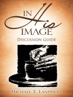 In His Image...Discovering Your God Given Personality Characteristics. Discussion Guide.