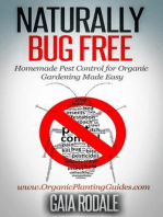 Naturally Bug Free: Homemade Pest Control for Organic Gardening Made Easy: Organic Gardening Beginners Planting Guides