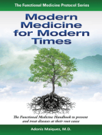 Modern Medicine for Modern Times: The Functional Medicine Handbook to Prevent and Treat Diseases at their Root Cause