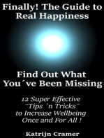 Finally! The Guide to Real Happiness. Find Out What You've Been Missing.