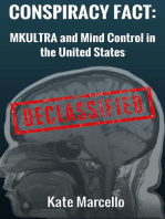 Conspiracy Fact: MKULTRA and Mind Control in the United States: Conspiracy Facts Declassified, #2