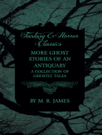 More Ghost Stories of an Antiquary - A Collection of Ghostly Tales (Fantasy and Horror Classics)