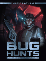 Bug Hunts: Surviving and Combating the Alien Menace