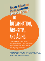 User's Guide to Inflammation, Arthritis, and Aging: Learn How Diet and Supplements Can Reduce Inflammation and Slow the Aging Process