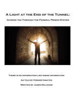 A Light At the End of the Tunnel: Guiding You Through the Federal Prison System