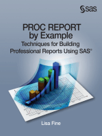 PROC REPORT by Example: Techniques for Building Professional Reports Using SAS: Techniques for Building Professional Reports Using SAS