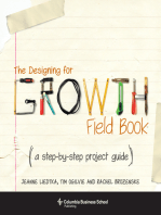 The Designing for Growth Field Book: A Step-by-Step Project Guide