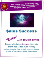 Sales Success, 'Even' in Tough Times