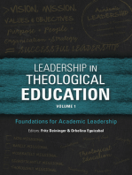 Leadership in Theological Education, Volume 1: Foundations for Academic Leadership