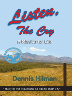 Listen, The Cry: A Mission for Life