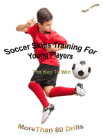 Soccer Skills Training For Young Players | The Key To Win: More Than 80 Drills