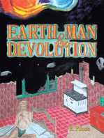 Earth, Man, & Devolution