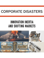 Corporate Disasters: Innovation Inertia and Shifting Markets