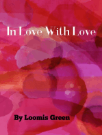 In Love With Love: By Loomis Green