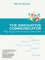 The Innovative Communicator: Putting the Soul Back into Business Communication